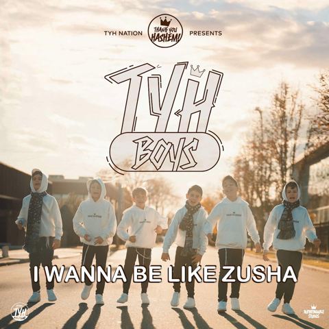 עטיפת האלבום של מקהלת TYH Boys - I Wanna Be Like Zusha
